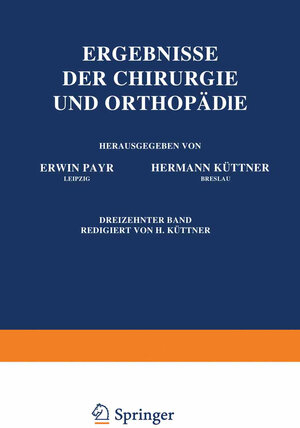 Buchcover Ergebnisse der Chirurgie und Orthopädie | Erwin Payr | EAN 9783642893728 | ISBN 3-642-89372-4 | ISBN 978-3-642-89372-8