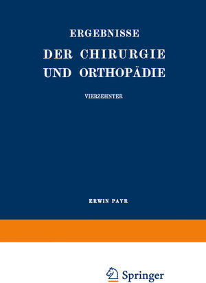 Buchcover Ergebnisse der Chirurgie und Orthopädie | Erwin Payr | EAN 9783642893735 | ISBN 3-642-89373-2 | ISBN 978-3-642-89373-5