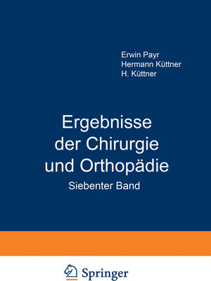 Buchcover Ergebnisse der Chirurgie und Orthopädie | Erwin Payr | EAN 9783642893803 | ISBN 3-642-89380-5 | ISBN 978-3-642-89380-3