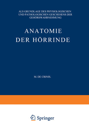 Buchcover Anatomie der Hörrinde | Max de Crinis | EAN 9783642896125 | ISBN 3-642-89612-X | ISBN 978-3-642-89612-5