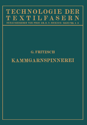 Buchcover Die Wollspinnerei B. Kammgarnspinnerei | NA Fritzsch | EAN 9783642897191 | ISBN 3-642-89719-3 | ISBN 978-3-642-89719-1