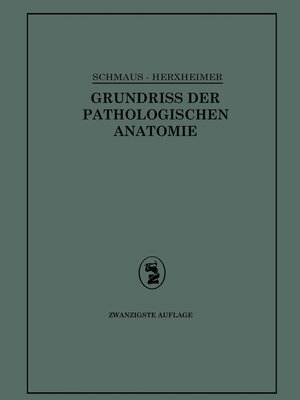 Buchcover Grundriss der Pathologischen Anatomie | Gotthold Herxheimer | EAN 9783642898389 | ISBN 3-642-89838-6 | ISBN 978-3-642-89838-9