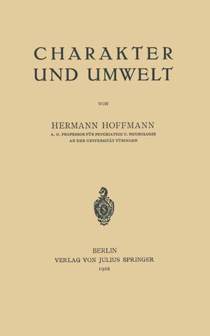 Buchcover Charakter und Umwelt | Hermann Hoffmann | EAN 9783642898631 | ISBN 3-642-89863-7 | ISBN 978-3-642-89863-1