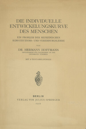Buchcover Die individuelle Entwickelungskurve des Menschen | Hermann Hoffmann | EAN 9783642898655 | ISBN 3-642-89865-3 | ISBN 978-3-642-89865-5