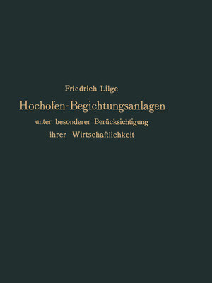 Buchcover Hochofen-Begichtungsanlagen | Friedrich Lilge | EAN 9783642900457 | ISBN 3-642-90045-3 | ISBN 978-3-642-90045-7