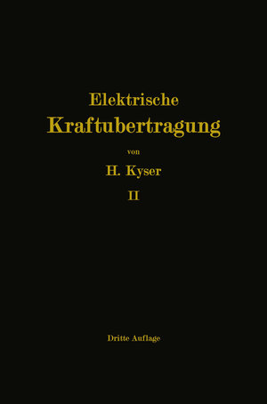 Buchcover Die Niederspannungs- und Hochspannungs-Leitungsanlagen | Dipl.-Ing. Herbert Kyser | EAN 9783642901553 | ISBN 3-642-90155-7 | ISBN 978-3-642-90155-3