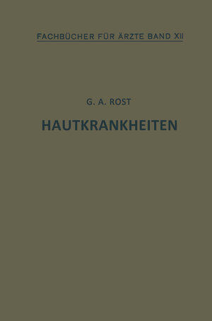 Buchcover Hautkrankheiten | Alexander Rost | EAN 9783642903182 | ISBN 3-642-90318-5 | ISBN 978-3-642-90318-2