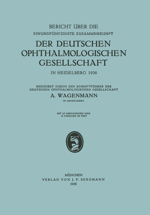 Buchcover Bericht über die Einundfünfzigste Zusammenkunft der Deutschen Ophthalmologischen Gesellschaft | A. Wagenmann | EAN 9783642905117 | ISBN 3-642-90511-0 | ISBN 978-3-642-90511-7