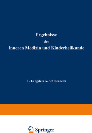Buchcover Ergebnisse der Inneren Medizin und Kinderheilkunde | L. Langstein | EAN 9783642906213 | ISBN 3-642-90621-4 | ISBN 978-3-642-90621-3
