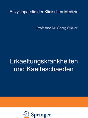 Buchcover Erkaeltungskrankheiten und Kaelteschaeden | Georg Sticker | EAN 9783642906985 | ISBN 3-642-90698-2 | ISBN 978-3-642-90698-5