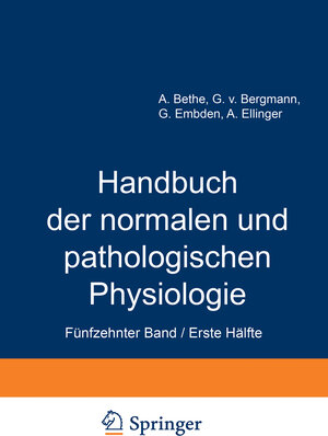 Buchcover Handbuch der normalen und pathologischen Physiologie | A. Bethe | EAN 9783642910289 | ISBN 3-642-91028-9 | ISBN 978-3-642-91028-9
