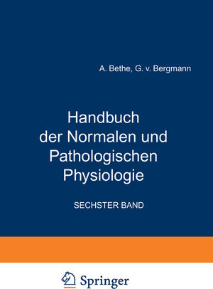 Buchcover Handbuch der Normalen und Pathologischen Physiologie | A. Bethe | EAN 9783642910319 | ISBN 3-642-91031-9 | ISBN 978-3-642-91031-9