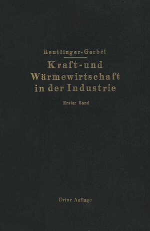 Buchcover Kraft- und Wärmewirtschaft in der Industrie | M. Gerbel | EAN 9783642912849 | ISBN 3-642-91284-2 | ISBN 978-3-642-91284-9