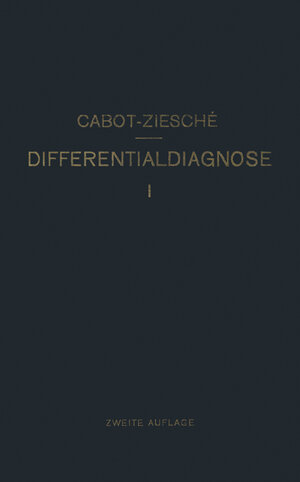 Buchcover Differentialdiagnose | Richard C. Cabot | EAN 9783642913471 | ISBN 3-642-91347-4 | ISBN 978-3-642-91347-1