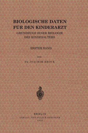Buchcover Biologische Daten für den Kinderarzt | Joachim Brock | EAN 9783642914300 | ISBN 3-642-91430-6 | ISBN 978-3-642-91430-0