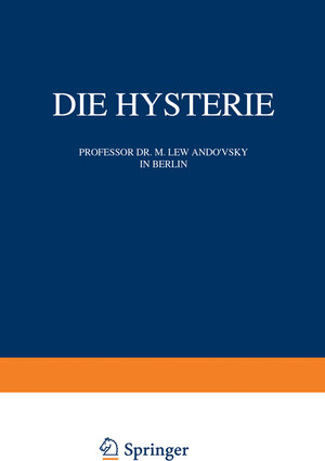 Buchcover Die Hysterie | M. Lewandowsky | EAN 9783642918957 | ISBN 3-642-91895-6 | ISBN 978-3-642-91895-7