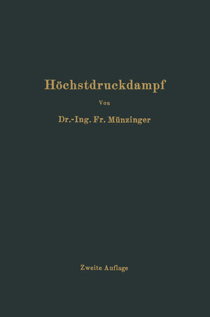 Buchcover Höchstdruckdampf | Friedrich Münzinger | EAN 9783642919992 | ISBN 3-642-91999-5 | ISBN 978-3-642-91999-2