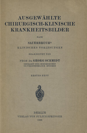 Buchcover Ausgewählte Chirurgisch-Klinische Krankheitsbilder | Georg Schmidt | EAN 9783642922183 | ISBN 3-642-92218-X | ISBN 978-3-642-92218-3