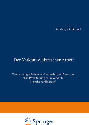 Buchcover Der Verkauf elektrischer Arbeit | Gustav Siegel | EAN 9783642922664 | ISBN 3-642-92266-X | ISBN 978-3-642-92266-4