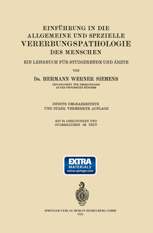 Buchcover Einführung in die Allgemeine und Spezielle Vererbungspathologie des Menschen | Hermann Werner Siemens | EAN 9783642922701 | ISBN 3-642-92270-8 | ISBN 978-3-642-92270-1