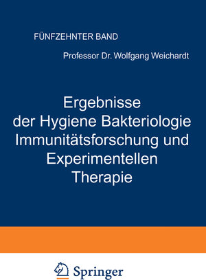 Buchcover Ergebnisse der Hygiene Bakteriologie Immunitätsforschung und Experimentellen Therapie | Wolfgang Weichardt | EAN 9783642923968 | ISBN 3-642-92396-8 | ISBN 978-3-642-92396-8