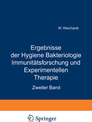 Buchcover Ergebnisse der Hygiene Bakteriologie Immunitätsforschung und Experimentellen Therapie | Wolfgang Weichardt | EAN 9783642924071 | ISBN 3-642-92407-7 | ISBN 978-3-642-92407-1