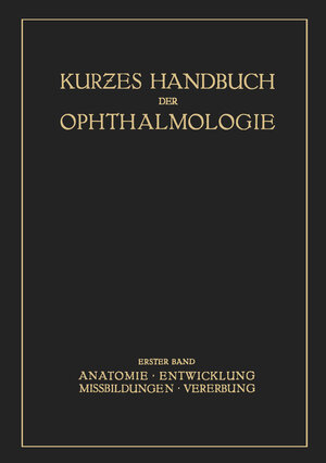 Buchcover Kurzes Handbuch der Ophtalmologie  | EAN 9783642924958 | ISBN 3-642-92495-6 | ISBN 978-3-642-92495-8