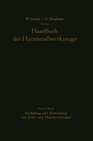 Buchcover Handbuch der Hartmetallwerkzeuge | Walter Dawihl | EAN 9783642925979 | ISBN 3-642-92597-9 | ISBN 978-3-642-92597-9