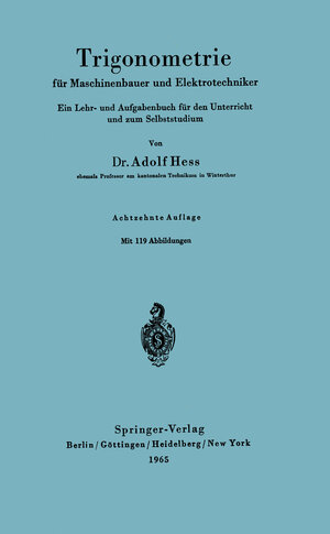 Buchcover Trigonometrie für Maschinenbauer und Elektrotechniker | Adolf Hess | EAN 9783642929007 | ISBN 3-642-92900-1 | ISBN 978-3-642-92900-7