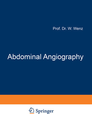 Buchcover Abdominal Angiography | Werner Wenz | EAN 9783642930256 | ISBN 3-642-93025-5 | ISBN 978-3-642-93025-6