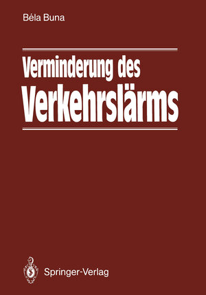 Buchcover Verminderung des Verkehrslärms | Bela Buna | EAN 9783642933301 | ISBN 3-642-93330-0 | ISBN 978-3-642-93330-1