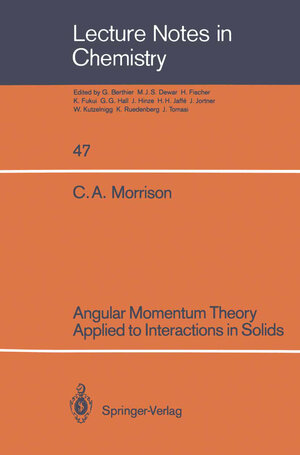 Buchcover Angular Momentum Theory Applied to Interactions in Solids | Clyde A. Morrison | EAN 9783642933769 | ISBN 3-642-93376-9 | ISBN 978-3-642-93376-9