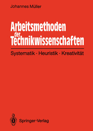 Buchcover Arbeitsmethoden der Technikwissenschaften | Johannes Müller | EAN 9783642934438 | ISBN 3-642-93443-9 | ISBN 978-3-642-93443-8