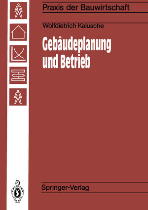 Buchcover Gebäudeplanung und Betrieb | Wolfdietrich Kalusche | EAN 9783642934575 | ISBN 3-642-93457-9 | ISBN 978-3-642-93457-5
