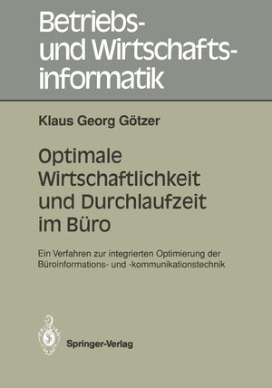 Buchcover Optimale Wirtschaftlichkeit und Durchlaufzeit im Büro | Klaus G. Götzer | EAN 9783642934711 | ISBN 3-642-93471-4 | ISBN 978-3-642-93471-1