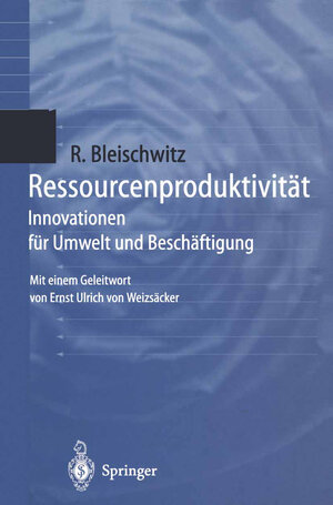 Buchcover Ressourcenproduktivität | Raimund Bleischwitz | EAN 9783642935848 | ISBN 3-642-93584-2 | ISBN 978-3-642-93584-8