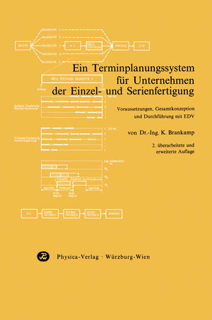 Buchcover Ein Terminplanungssystem für Unternehmen der Einzel- und Serienfertigung | K. Brankamp | EAN 9783642936180 | ISBN 3-642-93618-0 | ISBN 978-3-642-93618-0