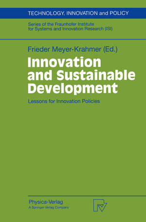 Buchcover Innovation and Sustainable Development  | EAN 9783642936395 | ISBN 3-642-93639-3 | ISBN 978-3-642-93639-5
