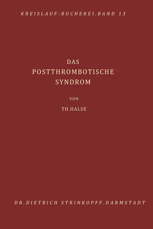Buchcover Das Postthrombotische Syndrom | T. Halse | EAN 9783642936494 | ISBN 3-642-93649-0 | ISBN 978-3-642-93649-4