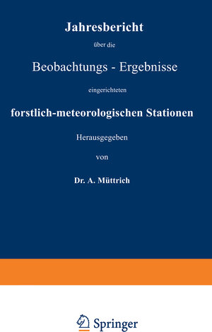 Buchcover Jahresbericht über die Beobachtungs-Ergebnisse | A. Müttrich | EAN 9783642937514 | ISBN 3-642-93751-9 | ISBN 978-3-642-93751-4