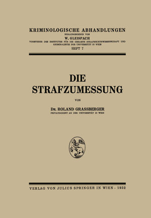 Buchcover Die Strafzumessung | Roland Grassberger | EAN 9783642939822 | ISBN 3-642-93982-1 | ISBN 978-3-642-93982-2