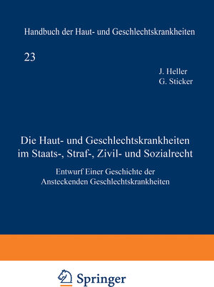 Buchcover Die Haut- und Geschlechtskrankheiten im Staats-, Straf-, Zivil- und Sozialrecht | Julius Heller | EAN 9783642939921 | ISBN 3-642-93992-9 | ISBN 978-3-642-93992-1