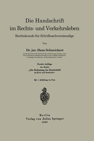 Buchcover Die Handschrift im Rechts- und Verkehrsleben | Hans Schneickert | EAN 9783642940989 | ISBN 3-642-94098-6 | ISBN 978-3-642-94098-9