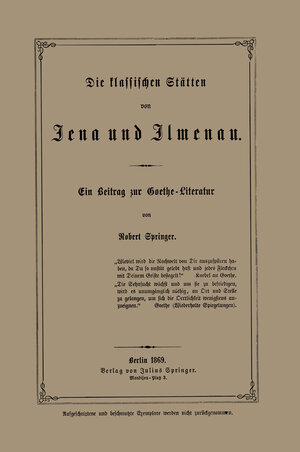 Buchcover Die klassischen Stätten von Jena und Jlmenau | Robert Springer | EAN 9783642941092 | ISBN 3-642-94109-5 | ISBN 978-3-642-94109-2