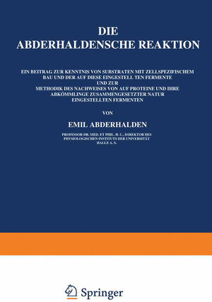 Buchcover Die Abderhaldensche Reaktion | Emil Abderhalden | EAN 9783642941368 | ISBN 3-642-94136-2 | ISBN 978-3-642-94136-8