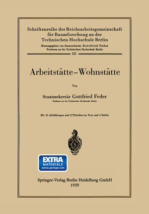 Buchcover Arbeitstätte — Wohnstätte | Gottfried Feder | EAN 9783642942310 | ISBN 3-642-94231-8 | ISBN 978-3-642-94231-0