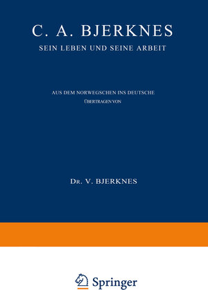 Buchcover C. A. Bjerknes | Else Bjerknes | EAN 9783642942761 | ISBN 3-642-94276-8 | ISBN 978-3-642-94276-1