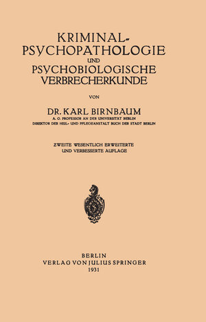 Buchcover Kriminal≈Psychopathologie und Psychobiologische Verbrecherkunde | NA Birnbaum | EAN 9783642943218 | ISBN 3-642-94321-7 | ISBN 978-3-642-94321-8