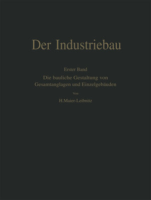 Buchcover Der Industriebau | Hermann Maier-Leibnitz | EAN 9783642944291 | ISBN 3-642-94429-9 | ISBN 978-3-642-94429-1