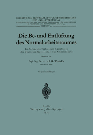 Buchcover Die Be- und Entlüftung des Normalarbeitsraumes | W. Wietfeld | EAN 9783642945311 | ISBN 3-642-94531-7 | ISBN 978-3-642-94531-1